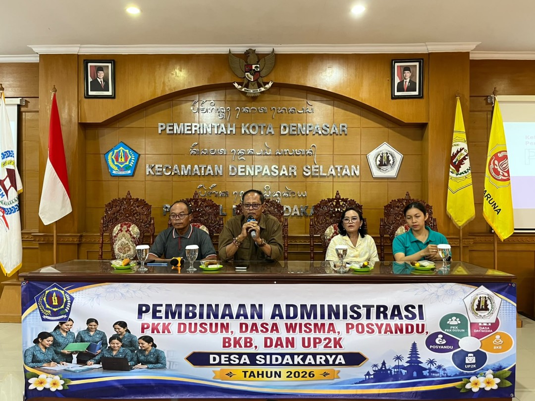 Pembinaan Administrasi PKK Dusun, Dasa Wisma, Posyandu, BKB, dan UP2K Desa Sidakarya Tahun 2026